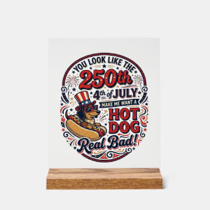 Funny 250th 4th of July Hot Dog Dachshund Acrylic Sign