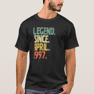 Funny 25 Years Old Men Women Legend Since April 1 T-Shirt