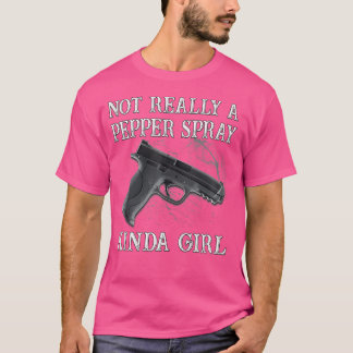 Funny 2Nd Amendmen For Women Not A Pepper Spray Gi T-Shirt