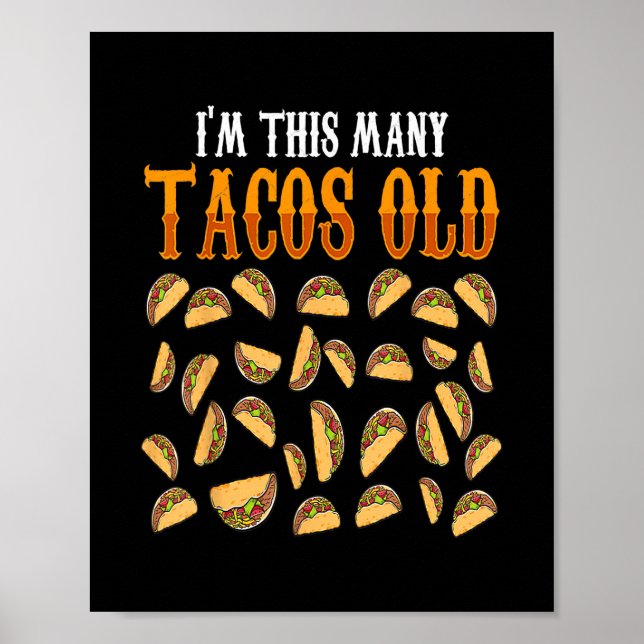 Funny 30 Year Old Taco Lovers Gag For men women Poster (Front)