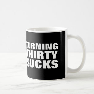 Funny 30th Birthday coffee mugs (30 sucks)