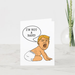 Funny 30th Birthday Donald Trump I'm Not a Baby! Holiday Card