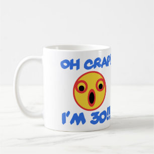 Funny 30th Birthday Gag Gift Coffee Mug