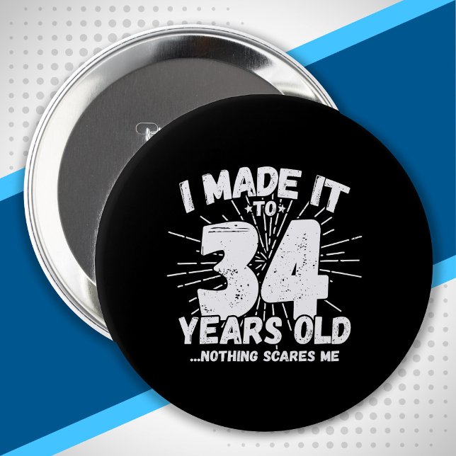Funny 34th Birthday Quote Sarcastic 34 Year Old 10 Cm Round Badge (Creator Uploaded)