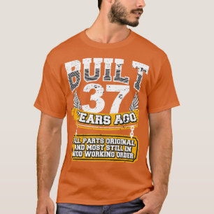 Funny 37th Birthday Shirt Vintage Built 37 Years A