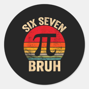 Funny 3.14 67 6 7 meme design cute math nerd gen z classic round sticker