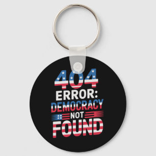 Funny 404 Error It Technology Us Liberal Democrat Key Ring