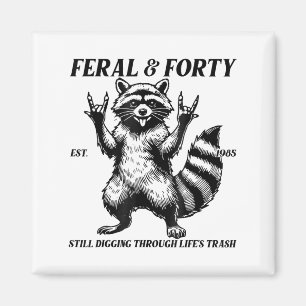 Funny 40th Birthday Est 1985 Feral & Forty Rac Magnet