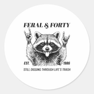 Funny 40th Birthday Est 1986 Feral &amp; Forty Rac Classic Round Sticker