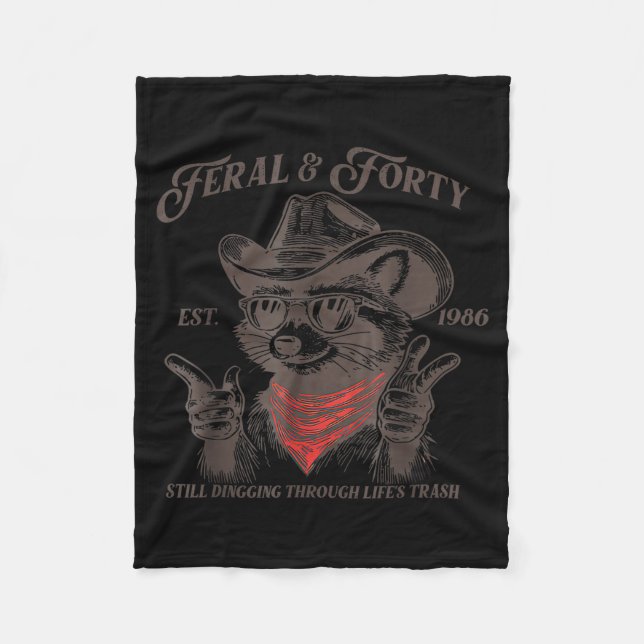 Funny 40th Birthday Est 1986 Feral &amp; Forty Rac Fleece Blanket (Front)