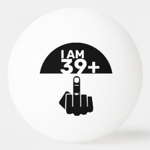 Funny 40th Birthday Gift, 39 Plus one Chequered Ping Pong Ball