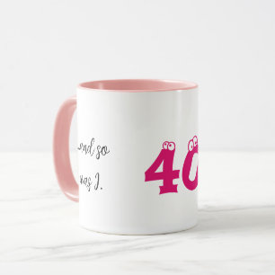 Funny 40th birthday gift, I was hot,  Mug
