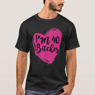 Funny 40Th Birthday - I'm 40! T-Shirt