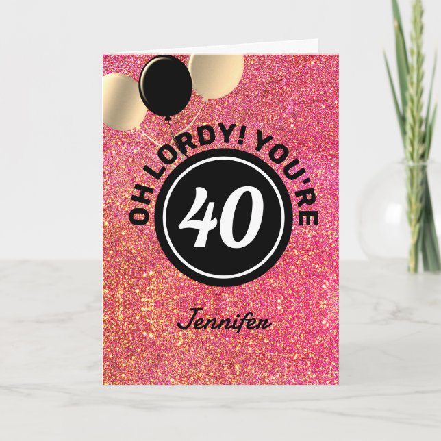 Funny 40th Birthday Pink Glitter Personalised Card (Front)