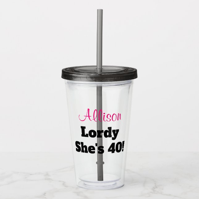 Funny 40th Birthday Pink Personalised Acrylic Tumbler (Front)