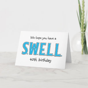 Funny 40th Swell Birthday Personalised Greeting Card