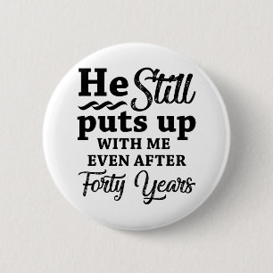 Funny 40th Wedding Anniversary 6 Cm Round Badge