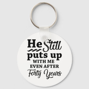 Funny 40th Wedding Anniversary Key Ring