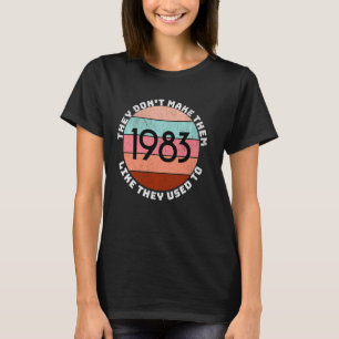 Funny 40th Women Birthday 1983 80's Old Party Vint T-Shirt