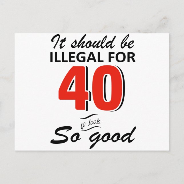 Funny 40th year old birthday designs postcard (Front)