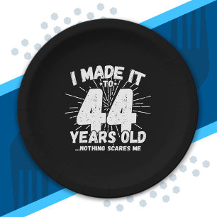 Funny 44th Birthday Quote Sarcastic 44 Year Old Paper Plate