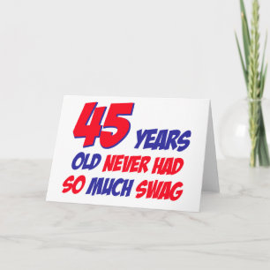 funny 45 years birthday card