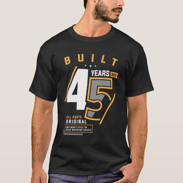 Funny 45th Birthday Age 45 Years Old  T-Shirt (Front)