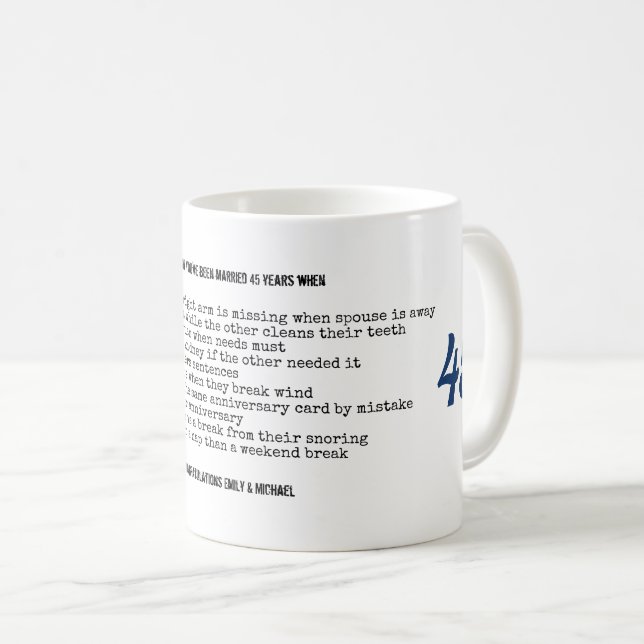 FUNNY 45th Wedding Anniversary Personalised Coffee Mug (Front Right)