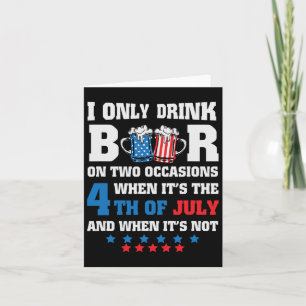Funny 4th Of July-beer Loving Dad Drinking Gift Me Card