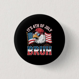 Funny 4th of July Bruh Patriotic Eagle 3 Cm Round Badge