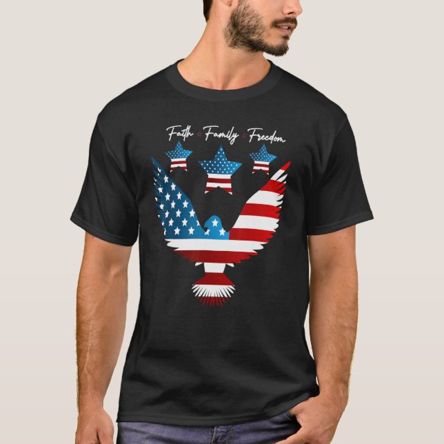 Funny 4th of july design faith family freedom quot T-Shirt (Front)