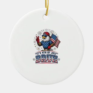 Funny 4th of July Eagle Bruh Patriotic Shirt Desig Ceramic Tree Decoration