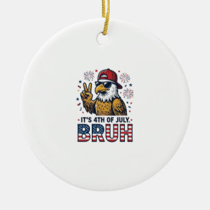Funny 4th of July Eagle Bruh Patriotic Shirt Desig Ceramic Tree Decoration