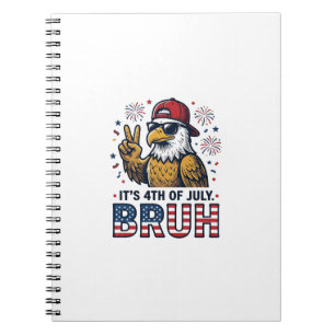 Funny 4th of July Eagle Bruh Patriotic Shirt Desig Notebook