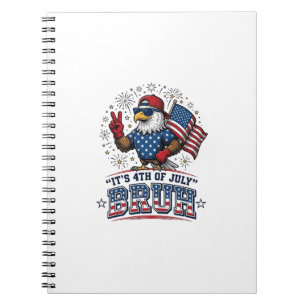 Funny 4th of July Eagle Bruh Patriotic Shirt Desig Notebook
