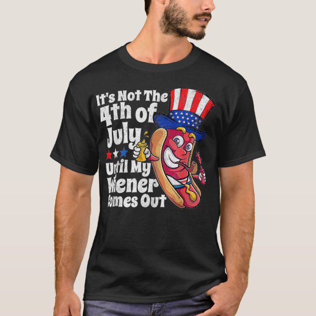 Funny 4th of July Hot Dog Wienr Comes Out Humour T-Shirt (Front)