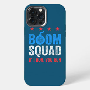 Funny 4th of July If I Run You Run Boom Squad iPhone 13 Pro Max Case