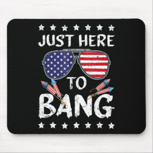 Funny 4th Of July I'm Just Here To Usa Bang Flag S Mouse Mat