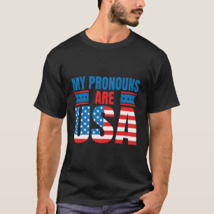 Funny 4Th Of July - My Pronouns Are Usa T-Shirt