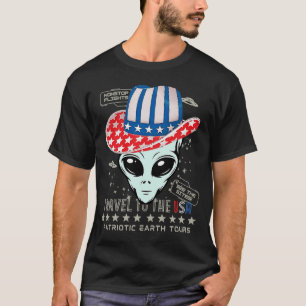 Funny 4th of July Patriotic Earth Tours UFO Alien T-Shirt
