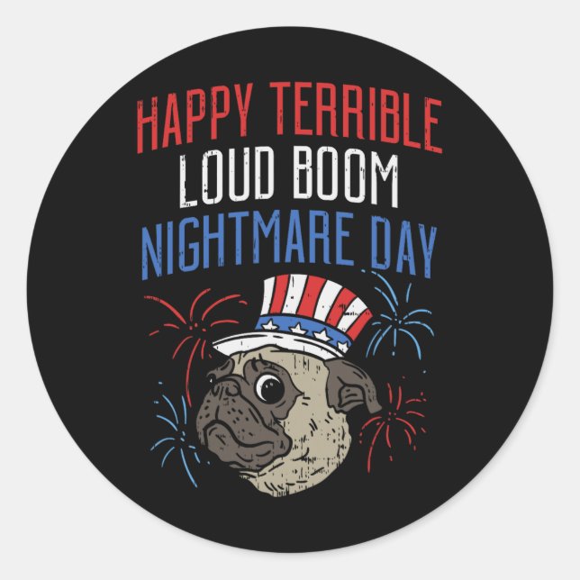 Funny 4th Of July Scared Pug Fireworks Parade Dog  Classic Round Sticker (Front)