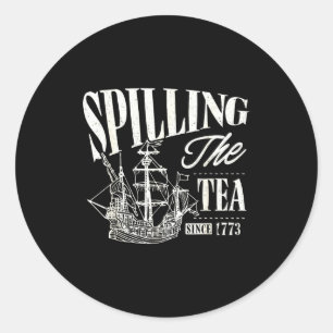 Funny 4th Of July Slling The Tea Since 1773  Classic Round Sticker