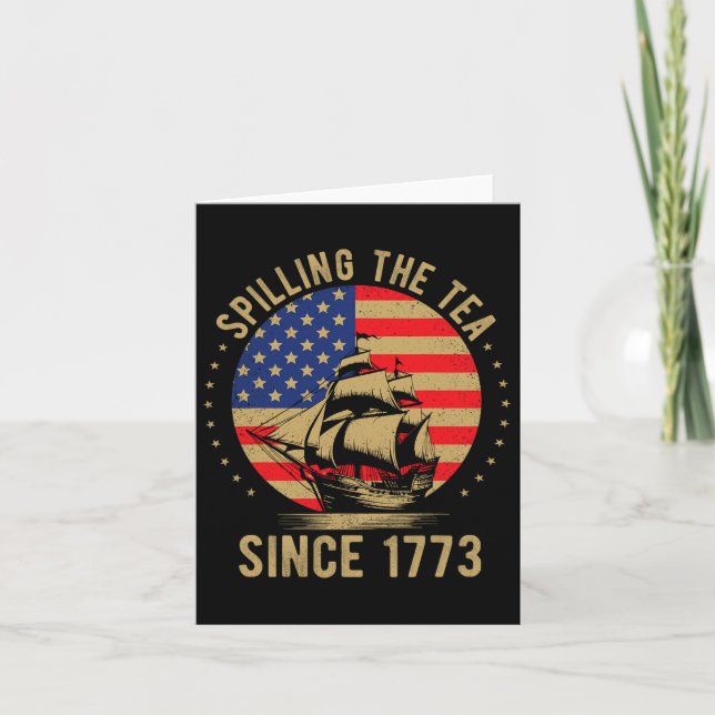 Funny 4th Of July Spilling The Tea Since 1773 Four Card (Front)