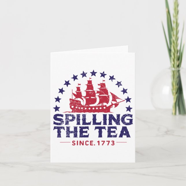 Funny 4th Of July Spilling The Tea Since 1773 Four Card (Front)