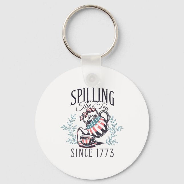 Funny 4th Of July Spilling The Tea Since 1773 Four Key Ring (Front)