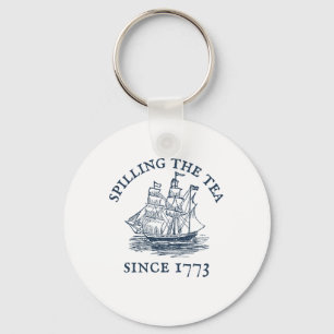 Funny 4th Of July Spilling The Tea Since 1773 Four Key Ring