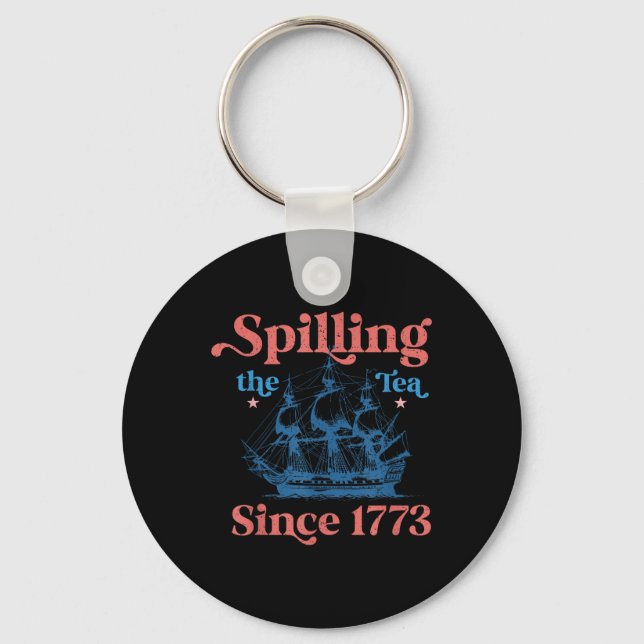 Funny 4th Of July Spilling The Tea Since 1773 Four Key Ring (Front)