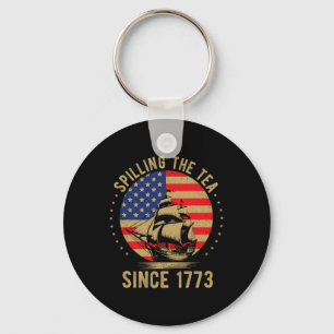 Funny 4th Of July Spilling The Tea Since 1773 Four Key Ring
