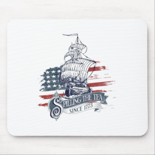 Funny 4th Of July Spilling The Tea Since 1773 Four Mouse Mat