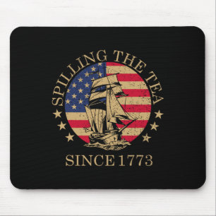 Funny 4th Of July Spilling The Tea Since 1773 Four Mouse Mat